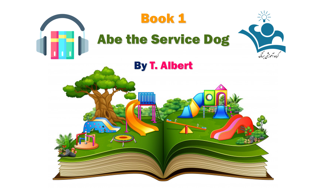 کتاب صوتی Abe the Service Dog